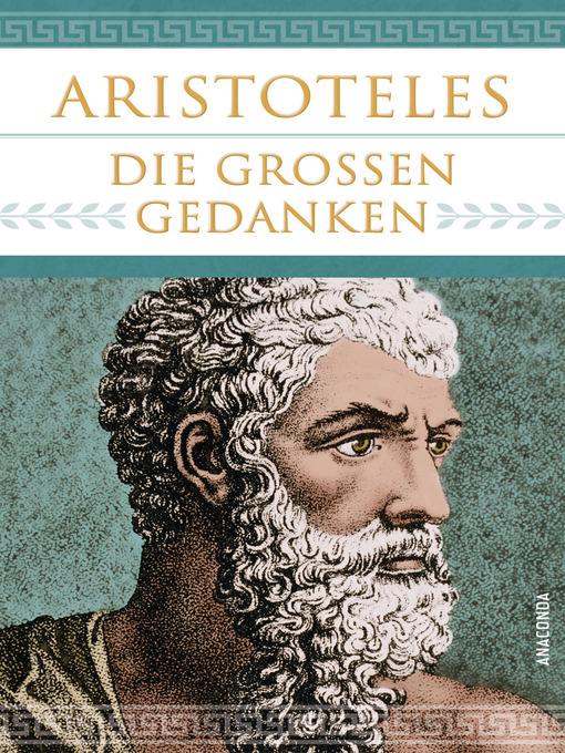 Title details for Aristoteles--Die großen Gedanken by Erich Aristoteles - Available